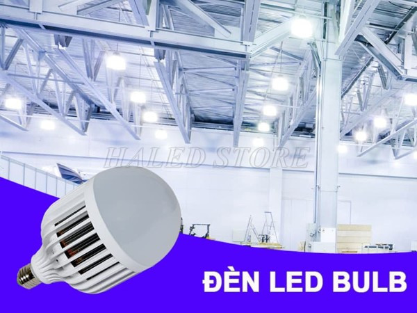 Đèn LED bulb nhà xưởng 