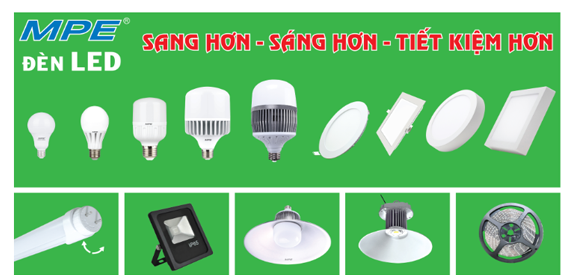 Đèn LED MPE có nhiều chủng loại và mức giá khác nhau cho khách hàng lựa chọn.